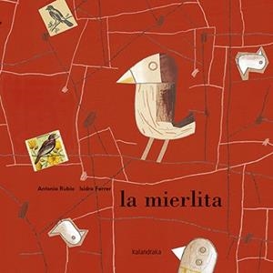 LA MIERLITA | 9788484644071 | RUBIO, ANTONIO | Galatea Llibres | Librería online de Reus, Tarragona | Comprar libros en catalán y castellano online
