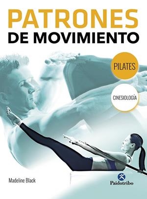 PATRONES DE MOVIMIENTO | 9788499107288 | BLACK, MADELINE | Galatea Llibres | Llibreria online de Reus, Tarragona | Comprar llibres en català i castellà online