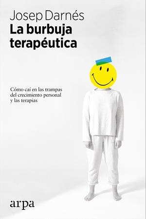 LA BURBUJA TERAPÉUTICA | 9788416601875 | DARNÉS, JOSEP | Galatea Llibres | Llibreria online de Reus, Tarragona | Comprar llibres en català i castellà online