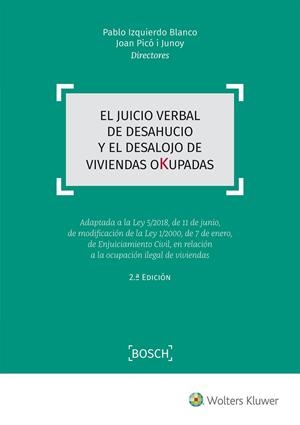 EL JUICIO VERBAL DE DESAHUCIO Y EL DESALOJO DE VIVIENDAS OKUPADAS (2.ª EDICIÓN) | 9788490903162 | IZQUIERDO BLANCO, PABLO/PICÓ I JUNOY, JOAN | Galatea Llibres | Llibreria online de Reus, Tarragona | Comprar llibres en català i castellà online