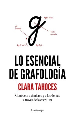 LO ESENCIAL DE GRAFOLOGÍA | 9788417371364 | TAHOCES, CLARA | Galatea Llibres | Llibreria online de Reus, Tarragona | Comprar llibres en català i castellà online