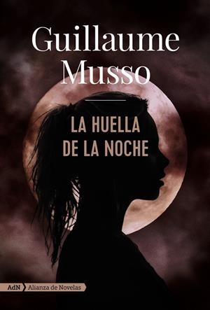 LA HUELLA DE LA NOCHE | 9788491812623 | MUSSO, GUILLAUME | Galatea Llibres | Llibreria online de Reus, Tarragona | Comprar llibres en català i castellà online