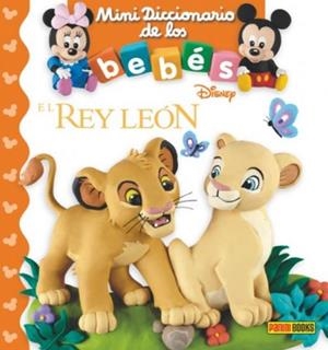 EL REY LEON. MINIDICCIONARIO DE LOS BEBES | 9788491674931 | VV.AA. | Galatea Llibres | Llibreria online de Reus, Tarragona | Comprar llibres en català i castellà online