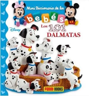 LOS 101 DALMATAS. MINIDICCIONARIO DE LOS BEBES | 9788491674948 | VV.AA. | Galatea Llibres | Llibreria online de Reus, Tarragona | Comprar llibres en català i castellà online