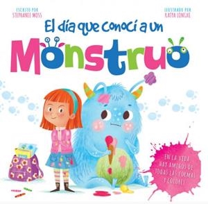 EL DIA QUE CONOCI A UN MONSTRUO | 9788491674221 | MOSS, STEPHANIE | Galatea Llibres | Librería online de Reus, Tarragona | Comprar libros en catalán y castellano online