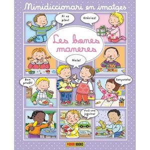 LES BONES MANERES. MINIDICCIONARI EN IMATGES | 9788491672463 | BEAUMONT NATHALIE | Galatea Llibres | Llibreria online de Reus, Tarragona | Comprar llibres en català i castellà online