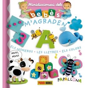 M'AGRADEN ELS NUMEROS, LES LLETRES, ELS COLORS. MINIDICCIONARI DELS BEBES | 9788491672388 | BÉLINEAU NATHALIE | Galatea Llibres | Librería online de Reus, Tarragona | Comprar libros en catalán y castellano online