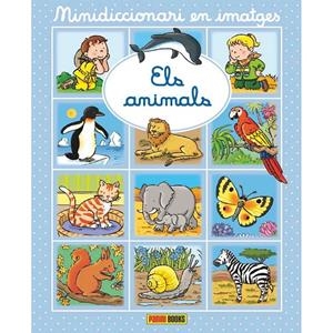 ELS ANIMALS. MINIDICCIONARI EN IMATGES | 9788491672401 | BEAUMONT EMILIE | Galatea Llibres | Llibreria online de Reus, Tarragona | Comprar llibres en català i castellà online