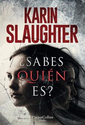 SABES QUIÉN ES? | 9788491393207 | SLAUGHTER, KARIN | Galatea Llibres | Llibreria online de Reus, Tarragona | Comprar llibres en català i castellà online