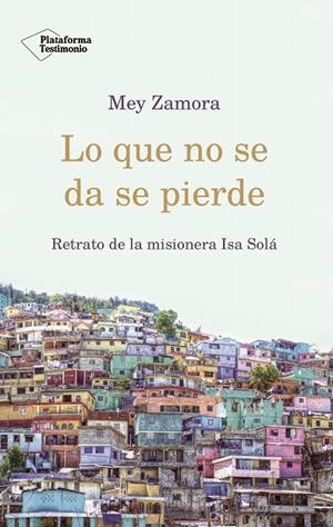 LO QUE NO SE DA SE PIERDE | 9788417376840 | ZAMORA, MEY | Galatea Llibres | Llibreria online de Reus, Tarragona | Comprar llibres en català i castellà online