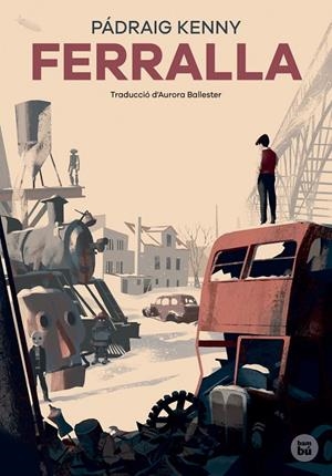FERRALLA | 9788483435571 | KENNY, PADRAIG | Galatea Llibres | Llibreria online de Reus, Tarragona | Comprar llibres en català i castellà online