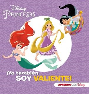 YO TAMBIEN SOY VALIENTE!. APRENDO CON DISNEY | 9788416931798 | DISNEY | Galatea Llibres | Llibreria online de Reus, Tarragona | Comprar llibres en català i castellà online