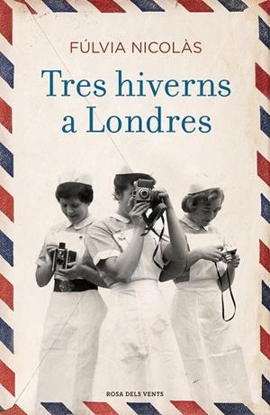 TRES HIVERNS A LONDRES | 9788416930838 | NICOLAS, FLUVIA | Galatea Llibres | Llibreria online de Reus, Tarragona | Comprar llibres en català i castellà online