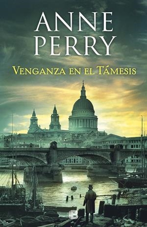 VENGANZA EN EL TÁMESIS  | 9788466664240 | PERRY, ANNE | Galatea Llibres | Llibreria online de Reus, Tarragona | Comprar llibres en català i castellà online