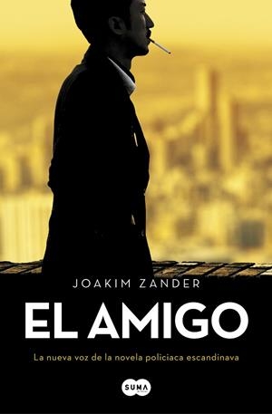 EL AMIGO | 9788491292722 | ZANDER, JOAKIM | Galatea Llibres | Llibreria online de Reus, Tarragona | Comprar llibres en català i castellà online