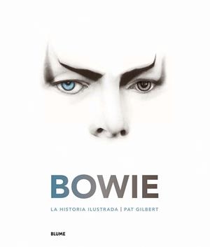 BOWIE. LA HISTORIA ILUSTRADA | 9788417254667 | GILBERT, PAT | Galatea Llibres | Librería online de Reus, Tarragona | Comprar libros en catalán y castellano online