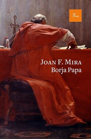 BORJA PAPA | 9788475887234 | MIRA, JOAN FRANCESC | Galatea Llibres | Llibreria online de Reus, Tarragona | Comprar llibres en català i castellà online