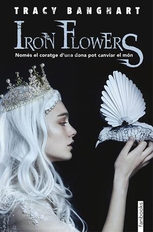 IRON FLOWERS | 9788417515096 | BANGHART, TRACY | Galatea Llibres | Llibreria online de Reus, Tarragona | Comprar llibres en català i castellà online