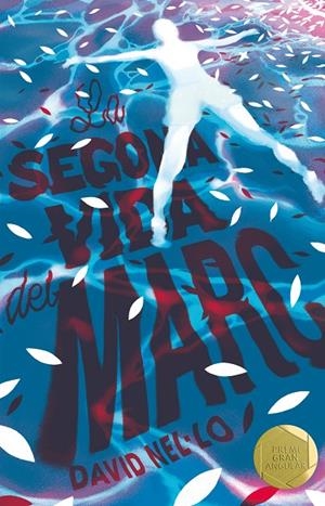 LA SEGONA VIDA DEL MARC | 9788466145473 | NEL.LO, DAVID | Galatea Llibres | Librería online de Reus, Tarragona | Comprar libros en catalán y castellano online