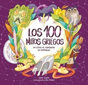 LOS CIEN MITOS GRIEGOS DE ÁTICO ELCONTADOR SE HISTORIAS | 9788491079811 | COATS, LUCY | Galatea Llibres | Llibreria online de Reus, Tarragona | Comprar llibres en català i castellà online