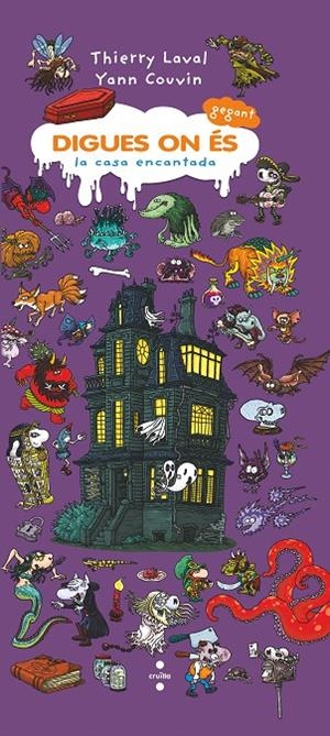 LA CASA ENCANTADA. DIGUES ON ES | 9788466145121 | LAVAL, THIERRY | Galatea Llibres | Llibreria online de Reus, Tarragona | Comprar llibres en català i castellà online
