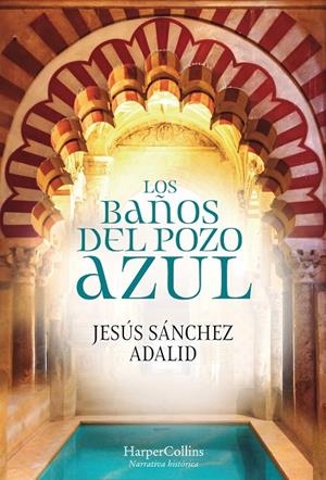 LOS BAÑOS DEL POZO AZUL | 9788491392323 | SÁNCHEZ ADALID, JESÚS | Galatea Llibres | Llibreria online de Reus, Tarragona | Comprar llibres en català i castellà online