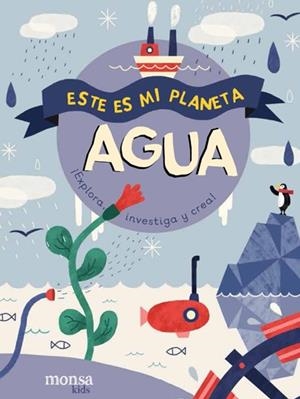ESTE ES MI PLANETA. AGUA | 9788416500840 | Galatea Llibres | Llibreria online de Reus, Tarragona | Comprar llibres en català i castellà online
