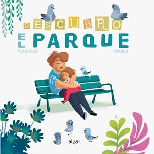 DESCUBRO EL PARQUE | 9788491422075 | PELISSIER, JÉRÔME | Galatea Llibres | Llibreria online de Reus, Tarragona | Comprar llibres en català i castellà online
