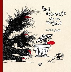 PARA ESCONDERSE DE UN MONSTRUO | 9788416817344 | ROLDÁN, GUSTAVO | Galatea Llibres | Llibreria online de Reus, Tarragona | Comprar llibres en català i castellà online