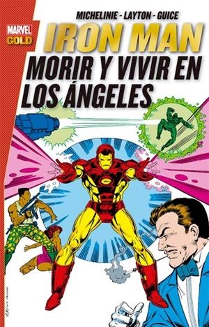 IRON MAN. VIVIR Y MORIR EN LOS ANGELES. MARVEL GOLD | 9788491675730 | MICHELINIE, DAVID/LAYTON, BOB/GUICE, BUTCH | Galatea Llibres | Llibreria online de Reus, Tarragona | Comprar llibres en català i castellà online