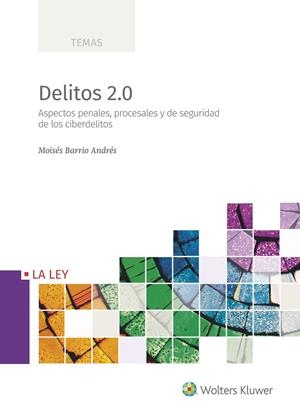 DELITOS 2.0 | 9788490207437 | BARRIO ANDRÉS, MOISÉS | Galatea Llibres | Llibreria online de Reus, Tarragona | Comprar llibres en català i castellà online