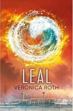 LEAL (DIVERGENTE 3) NUEVA EDICION | 9788491870586 | ROTH, VERONICA | Galatea Llibres | Llibreria online de Reus, Tarragona | Comprar llibres en català i castellà online