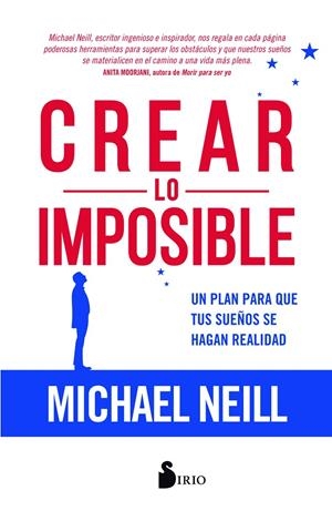 CREAR LO IMPOSIBLE | 9788417399047 | NEILL, MICHAEL | Galatea Llibres | Librería online de Reus, Tarragona | Comprar libros en catalán y castellano online