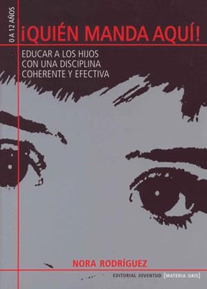 QUIEN MANDA AQUI | 9788426134530 | RODRIGUEZ, NORA | Galatea Llibres | Llibreria online de Reus, Tarragona | Comprar llibres en català i castellà online