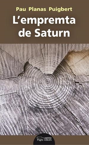 L'EMPREMTA DE SATURN | 9788413030197 | PLANAS PUIGVERT, PAU | Galatea Llibres | Librería online de Reus, Tarragona | Comprar libros en catalán y castellano online