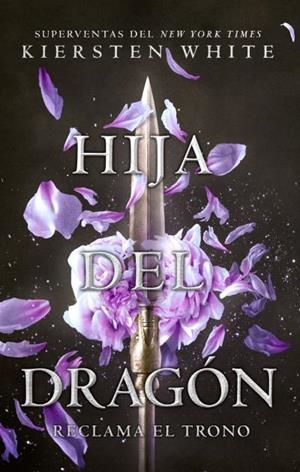 HIJA DEL DRAGÓN | 9788496886834 | WHITE, KIERSTEN | Galatea Llibres | Llibreria online de Reus, Tarragona | Comprar llibres en català i castellà online