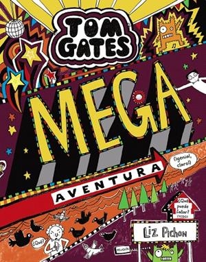 TOM GATES: MEGA AVENTURA (¡GENIAL, CLARO!) | 9788469624647 | PICHON, LIZ | Galatea Llibres | Librería online de Reus, Tarragona | Comprar libros en catalán y castellano online
