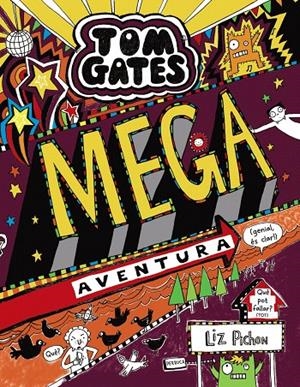 TOM GATES 13: MEGA AVENTURA (GENIAL, ÉS CLAR!) | 9788499069364 | PICHON, LIZ | Galatea Llibres | Librería online de Reus, Tarragona | Comprar libros en catalán y castellano online