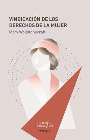 VINDICACIÓN DE LOS DERECHOS DE LA MUJER | 9788437639024 | WOLLSTONECRAFT, MARY | Galatea Llibres | Llibreria online de Reus, Tarragona | Comprar llibres en català i castellà online