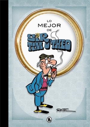 LO MEJOR DE SIR TIM O'THEO | 9788402421548 | RAF | Galatea Llibres | Librería online de Reus, Tarragona | Comprar libros en catalán y castellano online