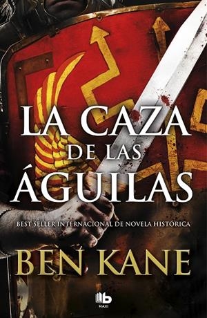 LA CAZA DE LAS ÁGUILAS (ÁGUILAS DE ROMA 2) | 9788490706862 | KANE, BEN | Galatea Llibres | Llibreria online de Reus, Tarragona | Comprar llibres en català i castellà online