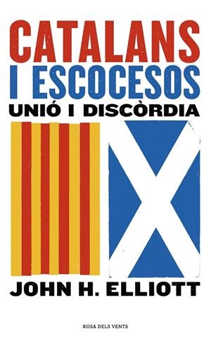 CATALANS I ESCOCESOS. UNIO I DISCORDIA | 9788416930852 | ELLIOTT, JOHN H. | Galatea Llibres | Llibreria online de Reus, Tarragona | Comprar llibres en català i castellà online