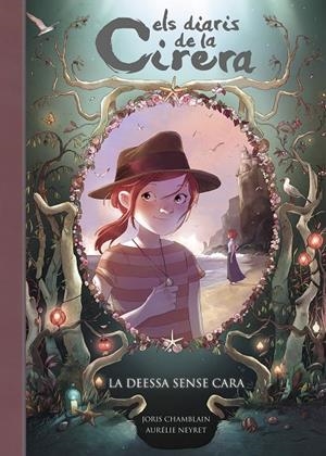 LA DEESSA SENSE CARA (ELS DIARIS DE LA CIRERA 4) | 9788420487809 | CHAMBLAIN, JORIS | Galatea Llibres | Librería online de Reus, Tarragona | Comprar libros en catalán y castellano online