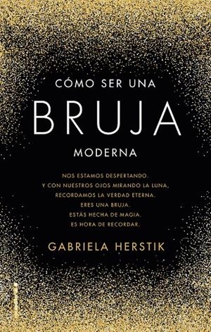 CÓMO SER UNA BRUJA MODERNA | 9788417305031 | HERSTIK, GABRIELA | Galatea Llibres | Librería online de Reus, Tarragona | Comprar libros en catalán y castellano online