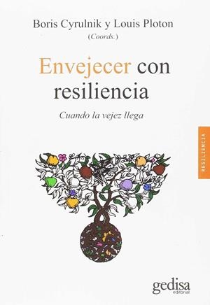 ENVEJECER CON RESILIENCIA | 9788497849562 | CYRULNIK, BORIS | Galatea Llibres | Llibreria online de Reus, Tarragona | Comprar llibres en català i castellà online