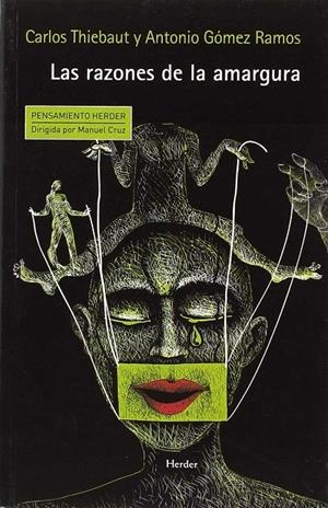 LAS RAZONES DE LA AMARGURA | 9788425441905 | THIEBAUT, CARLOS/GÓMEZ RAMOS, ANTONIO | Galatea Llibres | Librería online de Reus, Tarragona | Comprar libros en catalán y castellano online