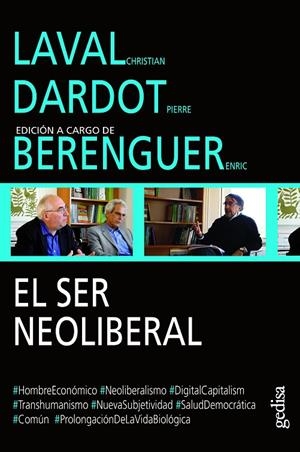 EL SER NEOLIBERAL | 9788416919000 | LAVAL, CHRISTIAN/DARDOT, PIERRE | Galatea Llibres | Librería online de Reus, Tarragona | Comprar libros en catalán y castellano online
