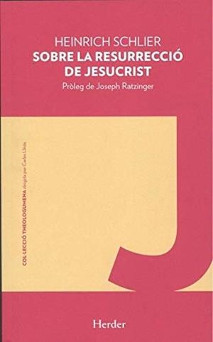 SOBRE LA RESURRECCIO DE JESUCRIST | 9788425441400 | SCHLIER, HEINRICH | Galatea Llibres | Librería online de Reus, Tarragona | Comprar libros en catalán y castellano online