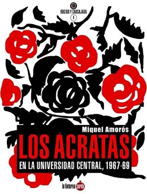 LOS ÁCRATAS EN LA UNIVERSIDAD CENTRAL, 1967-1969 | 9788494828515 | AMORÓS PEIDRO, MIQUEL | Galatea Llibres | Llibreria online de Reus, Tarragona | Comprar llibres en català i castellà online