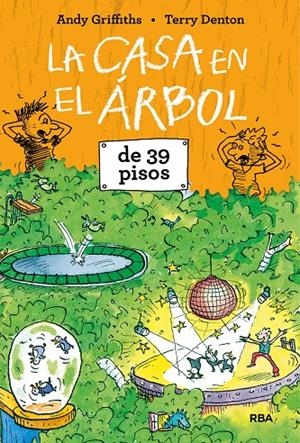 LA CASA EN EL ÁRBOL DE 39 PISOS | 9788427215375 | GRIFFITHS, ANDY; DENTON, TERRY | Galatea Llibres | Librería online de Reus, Tarragona | Comprar libros en catalán y castellano online